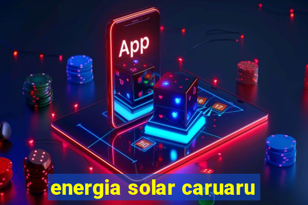 energia solar caruaru